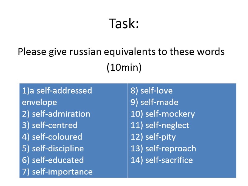 Task:   Please give russian equivalents to these words (10min)
